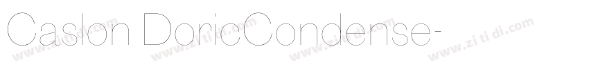 Caslon DoricCondense字体转换 Caslon DoricCondense字体转换